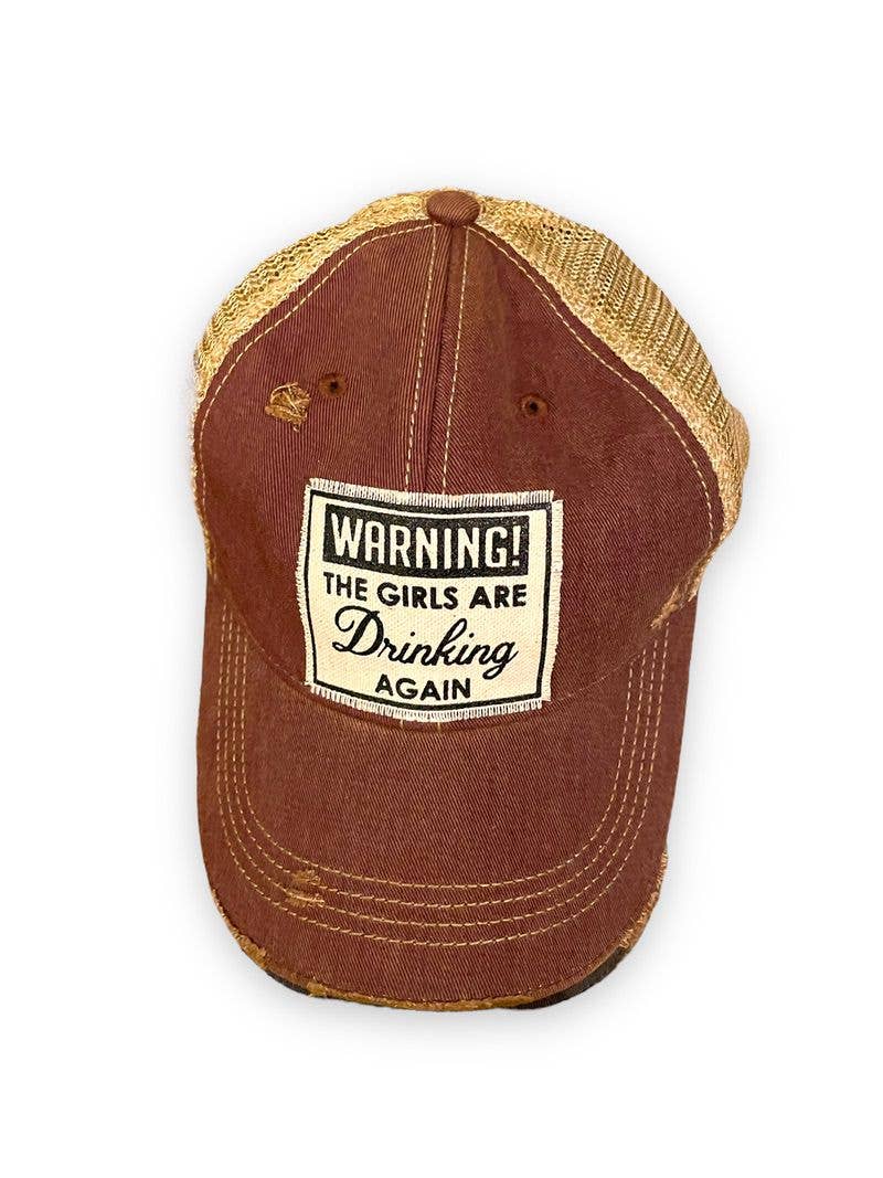 Warning The Girls Are Drinking Again Trucker Baseball Cap
