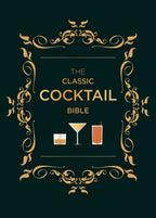 The Classic Cocktail Bible: Hardcover