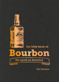 The Little Book of Bourbon: Hardcover