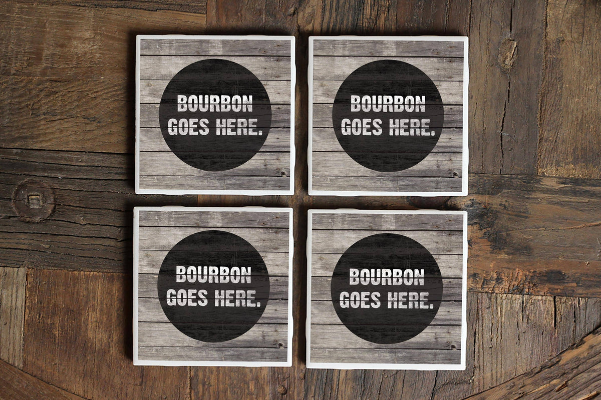 Bourbon Goes Here Coaster