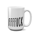 FFFF-CK | 15oz Mug